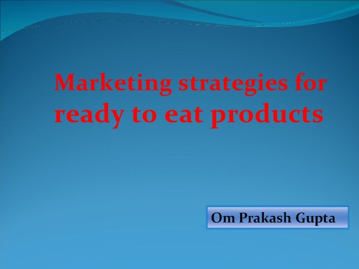 marketing mix for ready to eat food consumer behaviour towards ready-to-eat food products